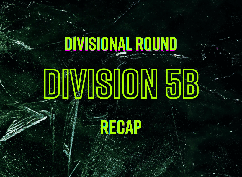 Division 5B: Divisional Round Recap