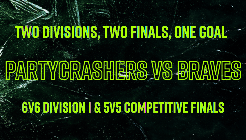 PartyCrashers vs Braves, Two Divisions, Two Finals, One Goal