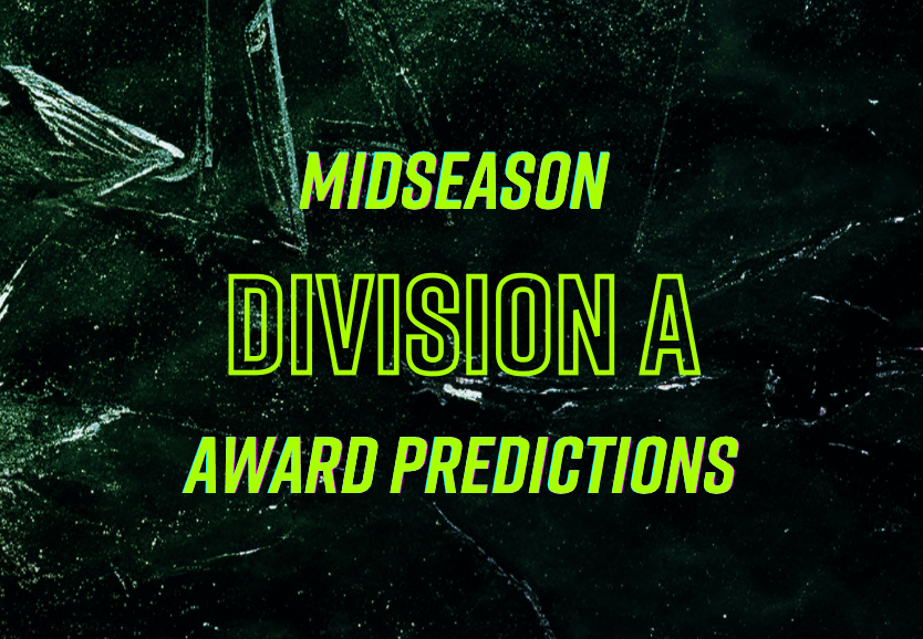 Division A: Midseason Award Predictions